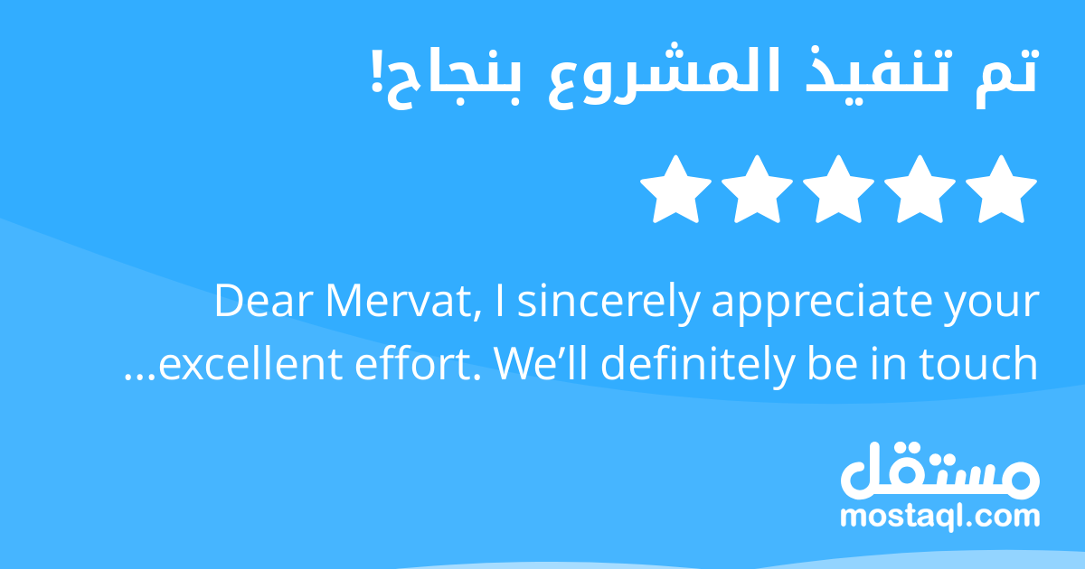 Dear Mervat, I sincerely appreciate your excellent effort. Well definitely be in touch again soon for upcoming tasks. Thank you very much once again. Warm regards, Firas