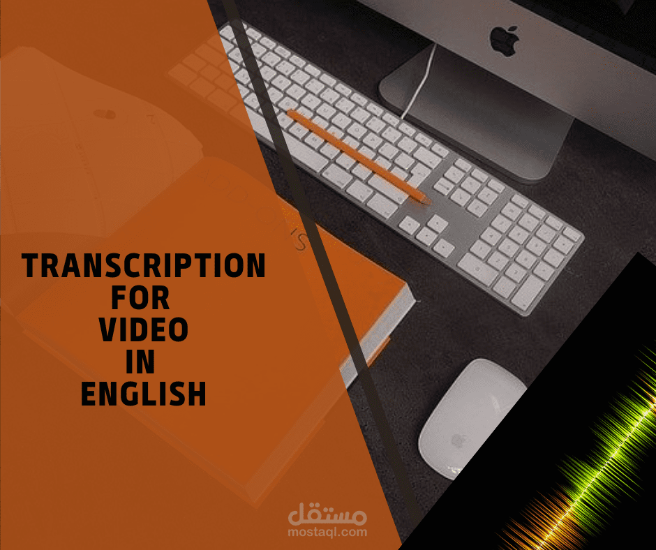 Transcription and Subtitling For video in English