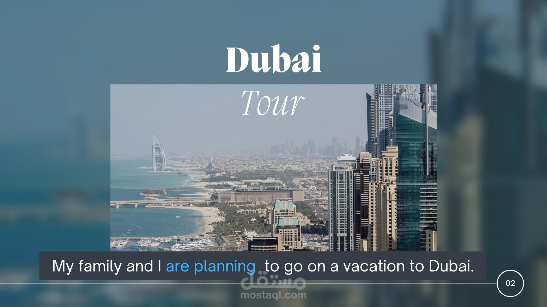 إنشاء عرض تقديمي لمشروع إنجليزي يتحدث عن دبي