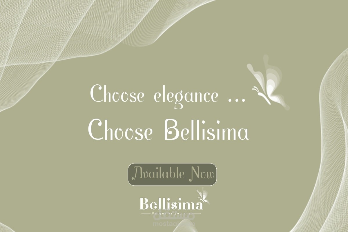 الأناقة بتبدأ لما تختاري Bellisima