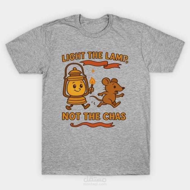 Light The Lamp, Not The Chas T-Shirt