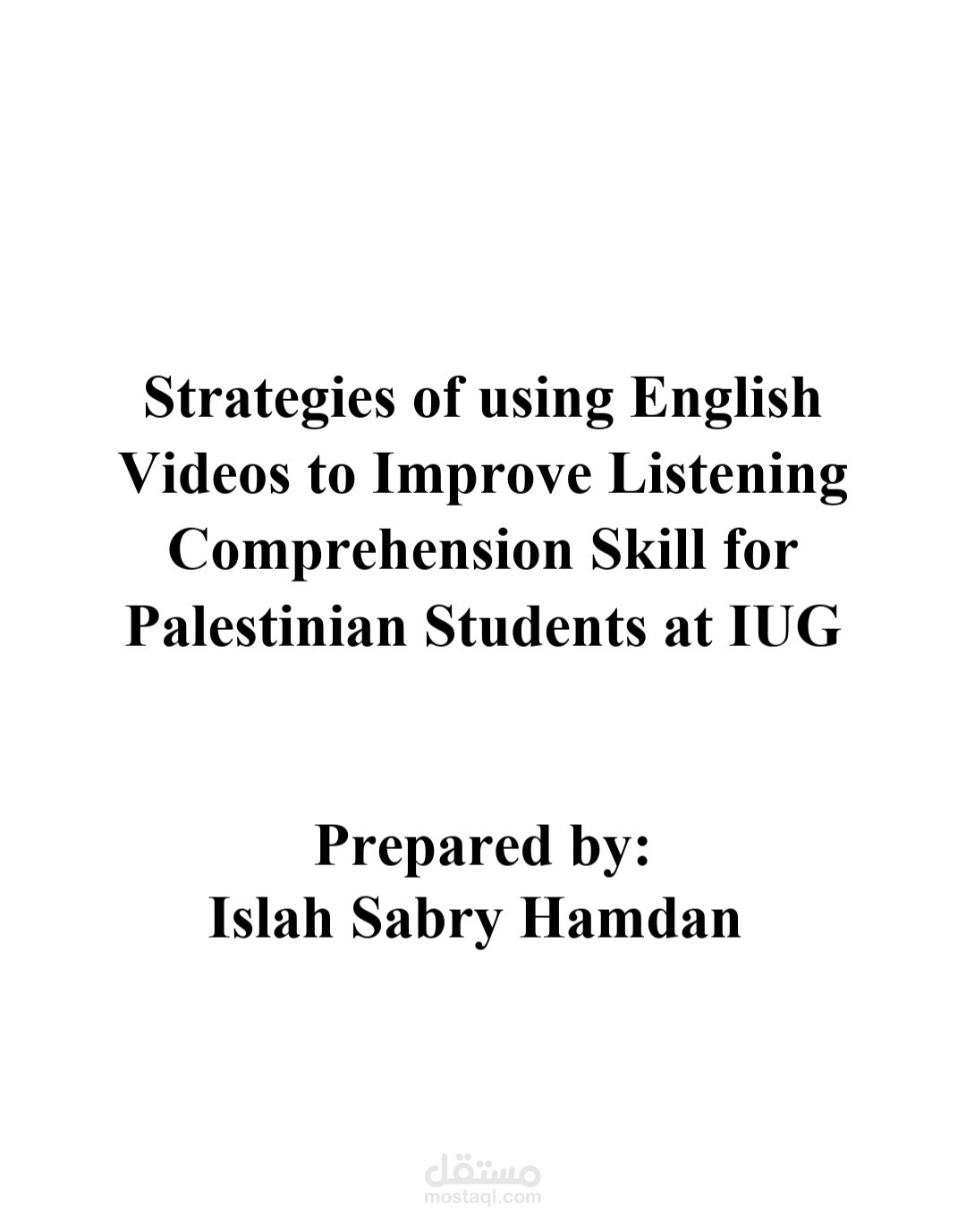 Strategies of using English Videos to Improve Listening Comprehension Skill for Palestinian Students at IUG