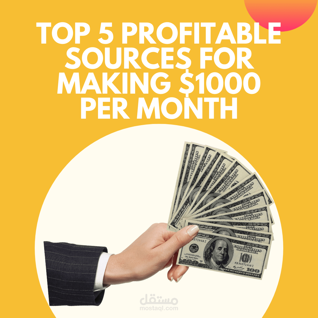 Top 3 Profitable Sources for Making $1000 per Month: The Ultimate Guide to Boost Your Income