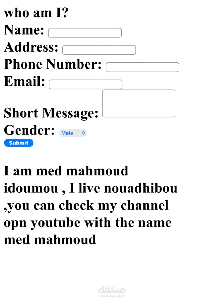 ,Html a form with a name,address,phone number,email,chort message and gender choice