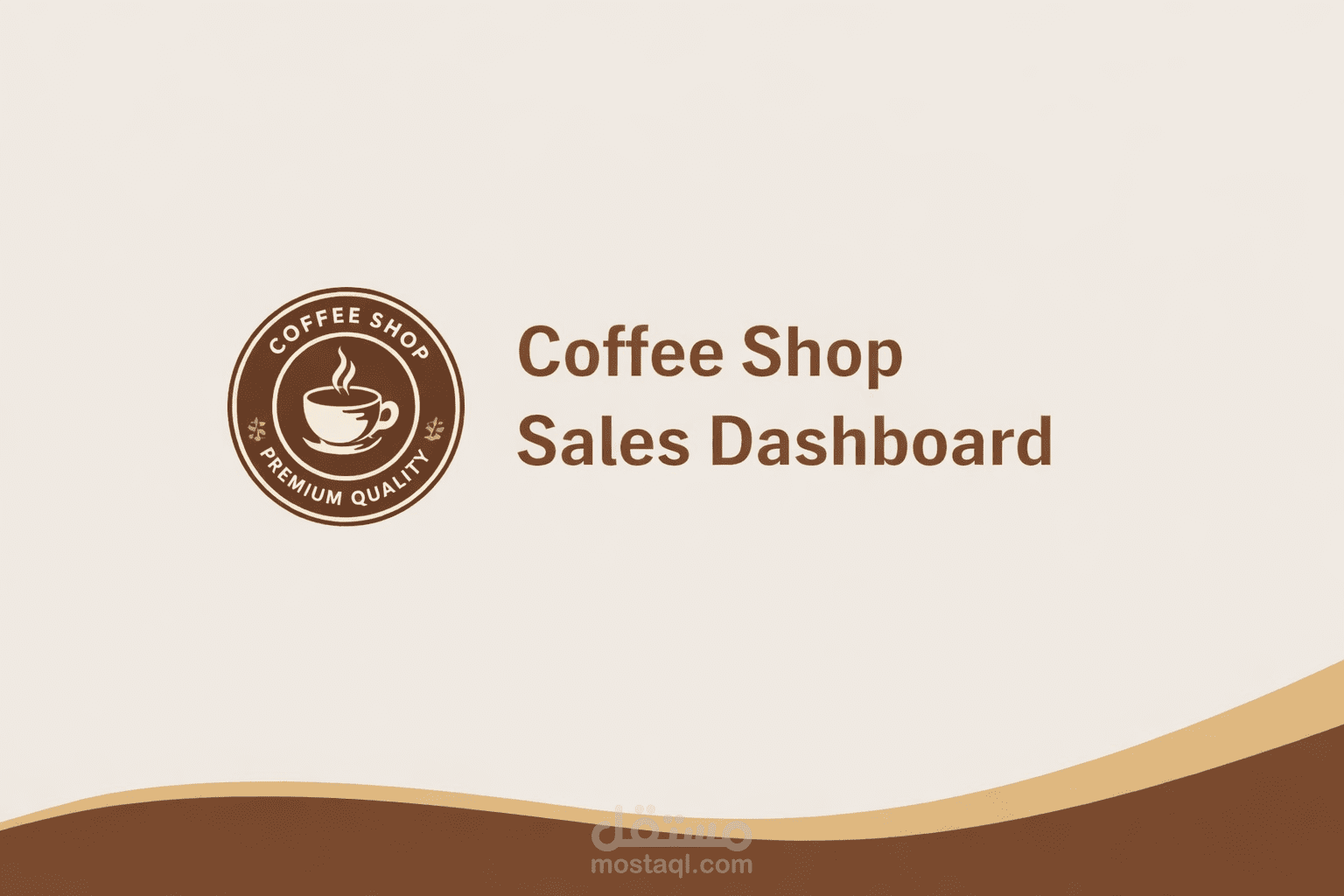 Coffee Shop Sales Dashboard | لوحة معلومات تحليل مبيعات متجر القهوة