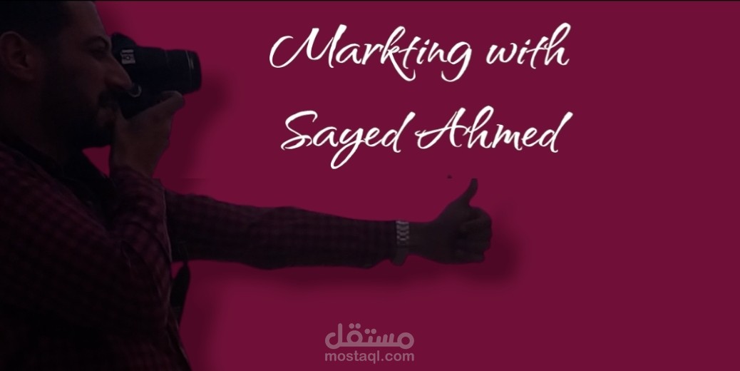 Markting with sayed ahmed