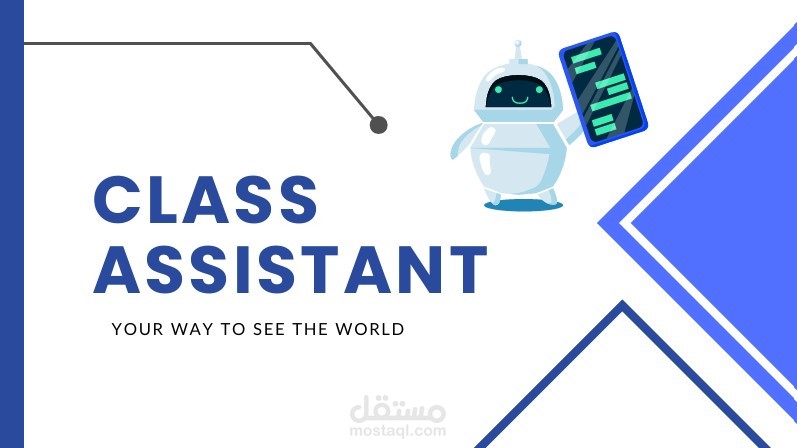 تصميم عرض تقديمي مبتكر لمشروع Class Assistant
