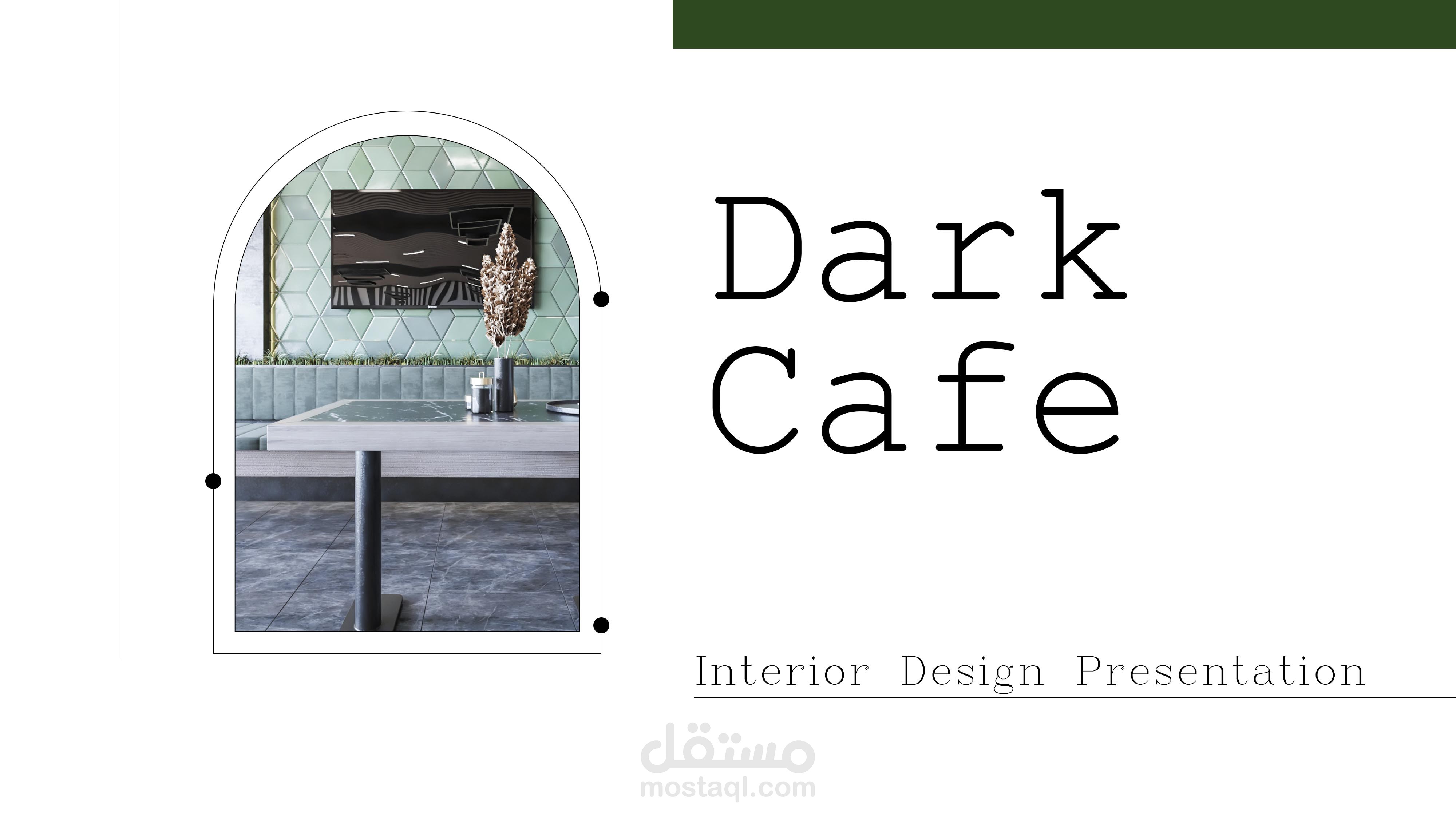Dark Cafe