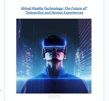 "Virtual Reality Technology: The Future of Interaction and Human Experiences"
