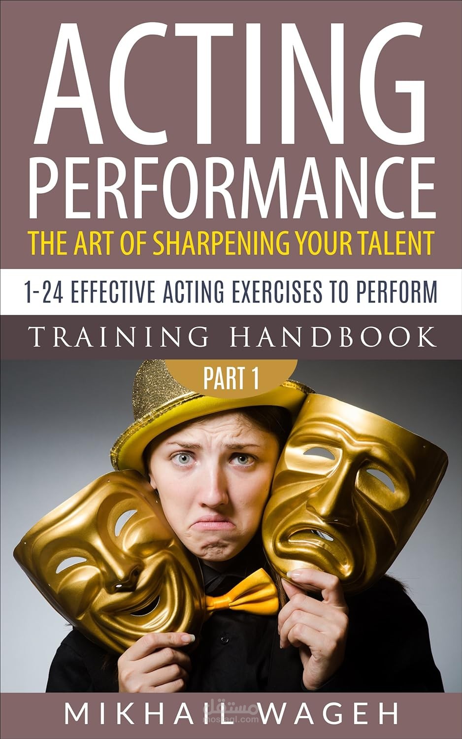 Acting performance: the art of sharpening your talent