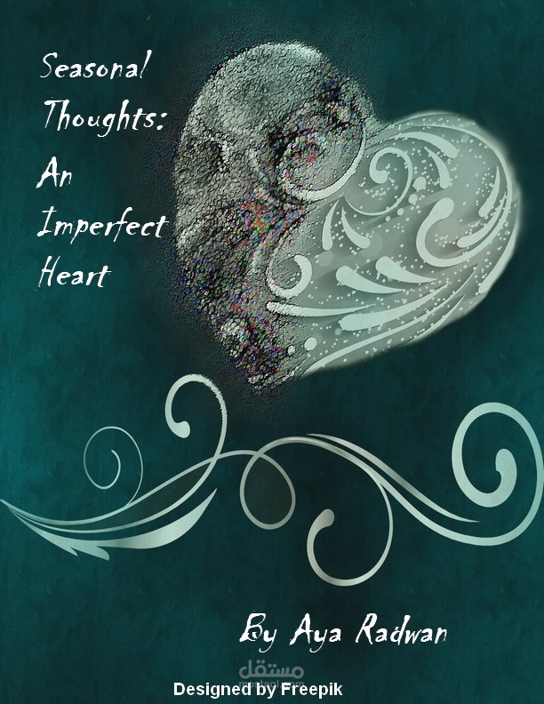Seasonal Thoughts: An Imperfect Heart