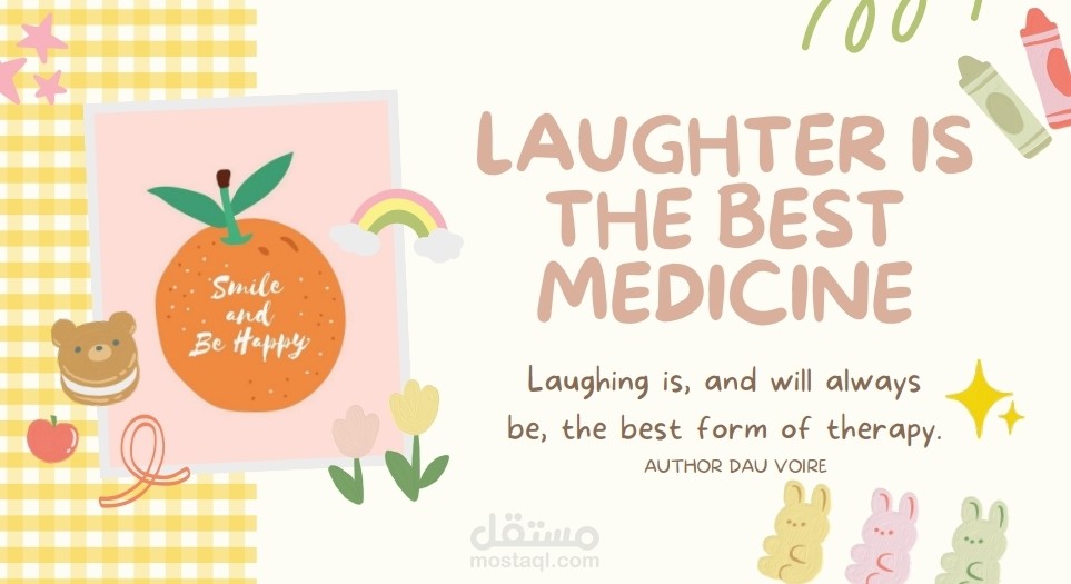 LAUGHTER IS THE BEST MEDICINE الضحك هو افضل دواء