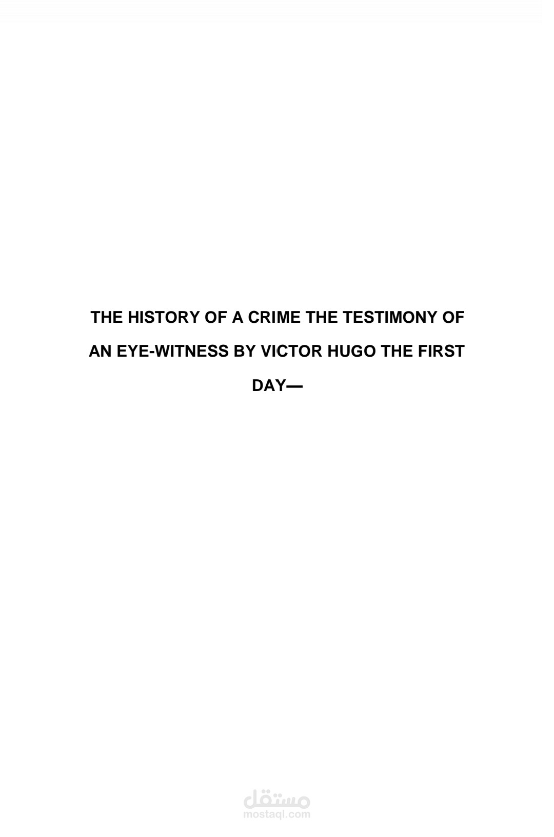 A history of a crime the testimony of an eye witness by victor Hugo