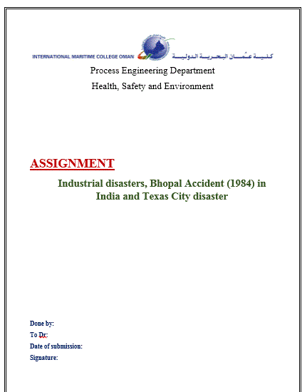تقرير لطالب في كليه الهندسه بعنوان Industrial disasters, Bhopal Accident (1984) in India and Texas City disaster