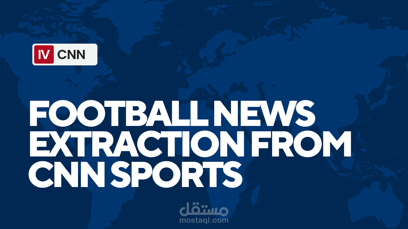 مشروع جمع وتخزين الأخبار الرياضية من موقع CNN