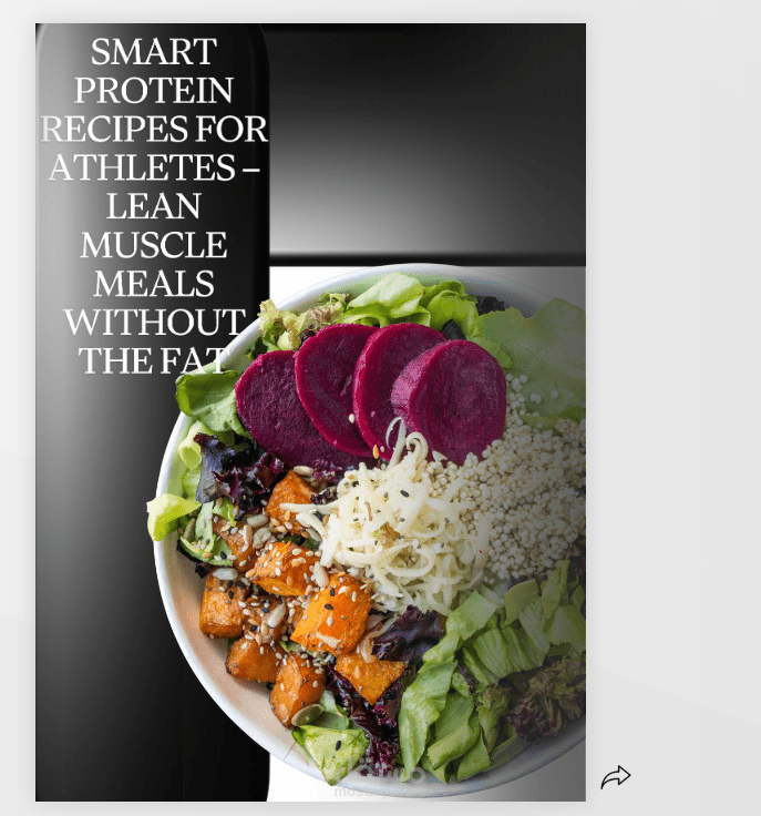 ebook /Smart Protein Recipes for Athletes – Lean Muscle Meals Without the Fat