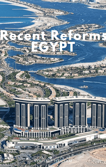 RECENT REFORMS : EGYPT