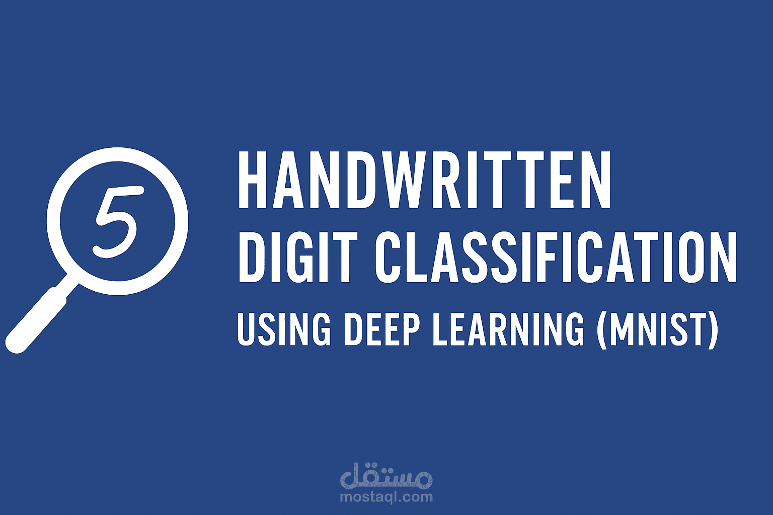 Handwritten Digit Classification using Deep Learning (MNIST)