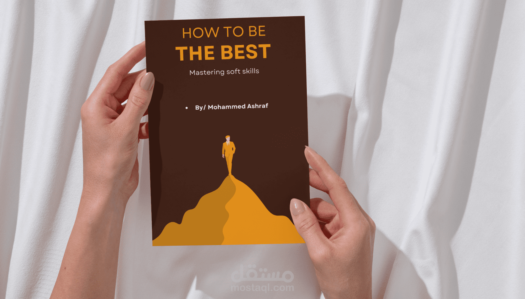 تصميم وإخراج كتاب كامل "HOW TO BE THE BEST" (الغلاف + التنسيق الداخلي للمحتوى)