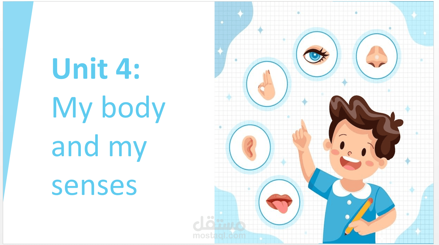 Unit 4: My body and my senses