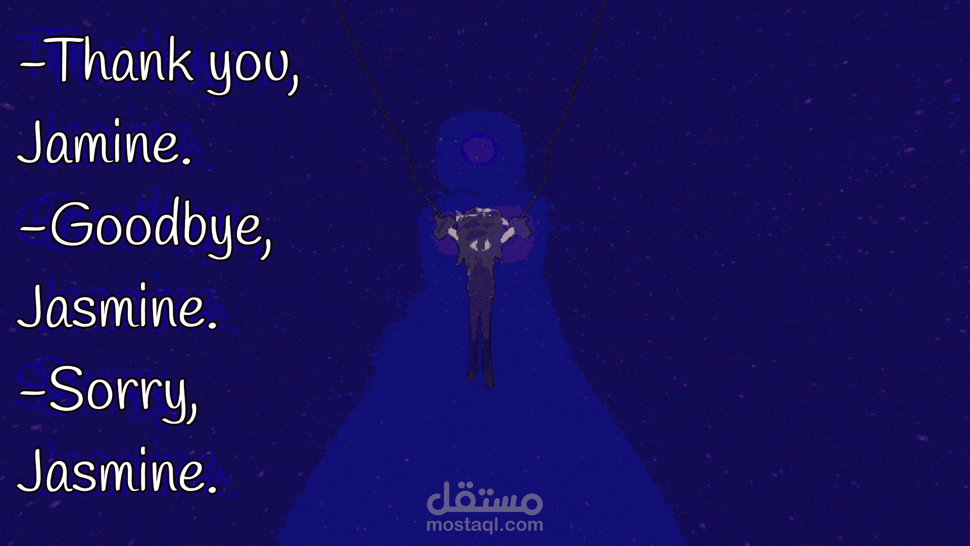 إنشاء اللعبة Thank you, Jasmine. Goodbye, Jasmine. Sorry, Jasmin.