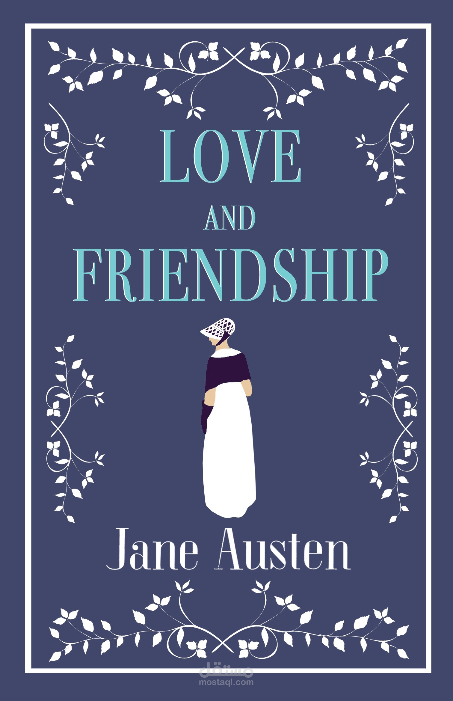 ترجمة رواية Love and Friendship من تأليف چين أوستن