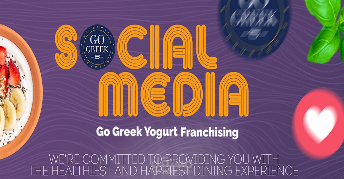 Go Greek yogurt Franchise Social Media