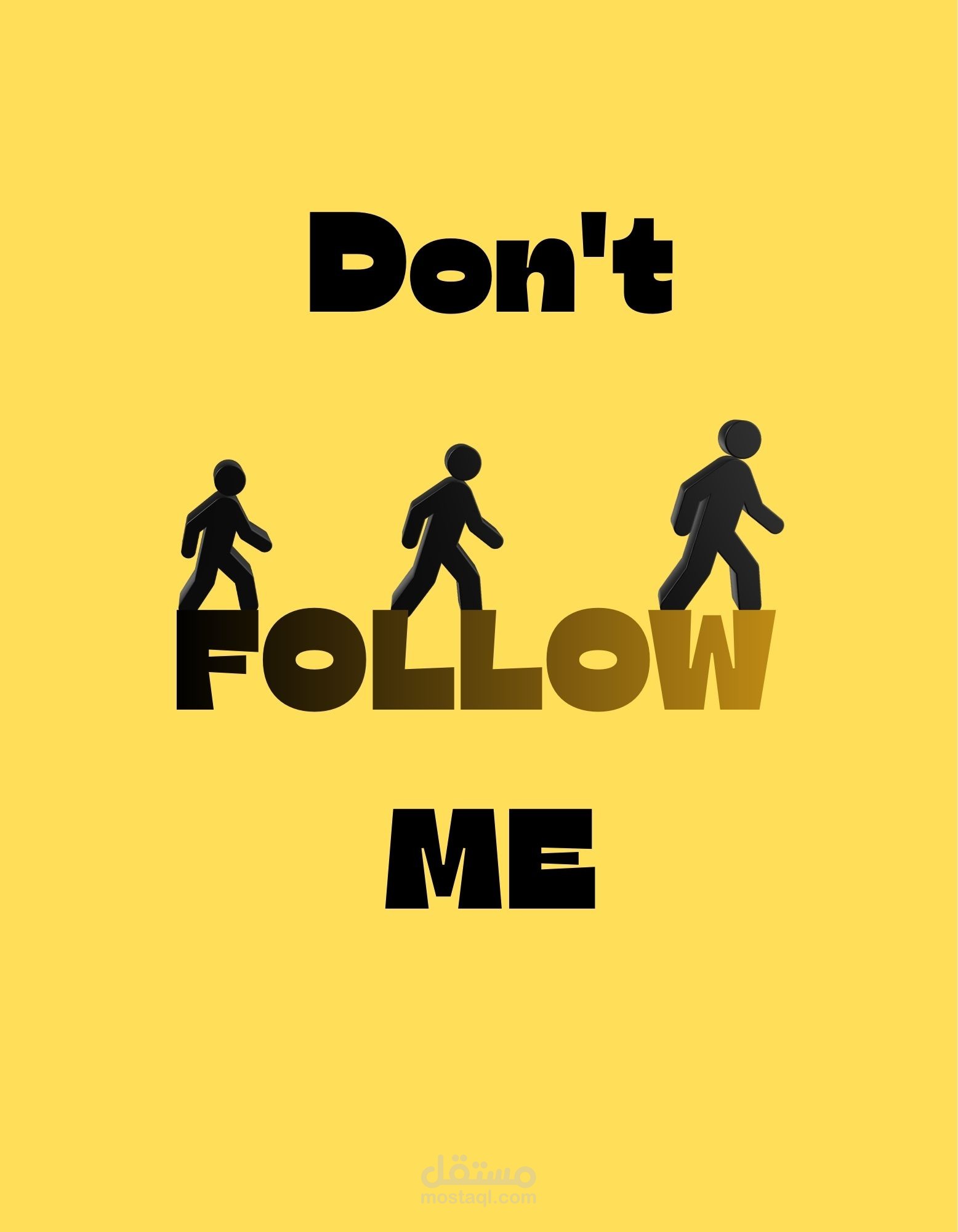 DON'T  FOLLOW  ME