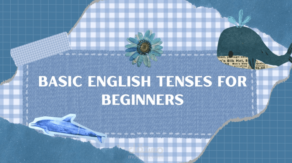 Basic English Tenses for Beginners