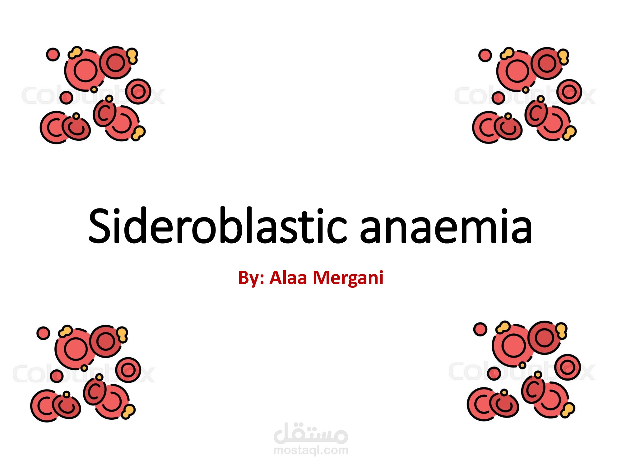 ملخص محاضرة فقر الدم الحلقي – تلخيص أكاديمي طبي Sideroblastic Anemia