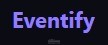 Eventify