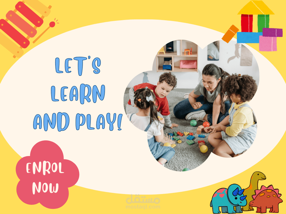 إعداد خطة استراتيجية ومحتوى إبداعي لحضانة أطفال (أعمار 2-5 سنوات)