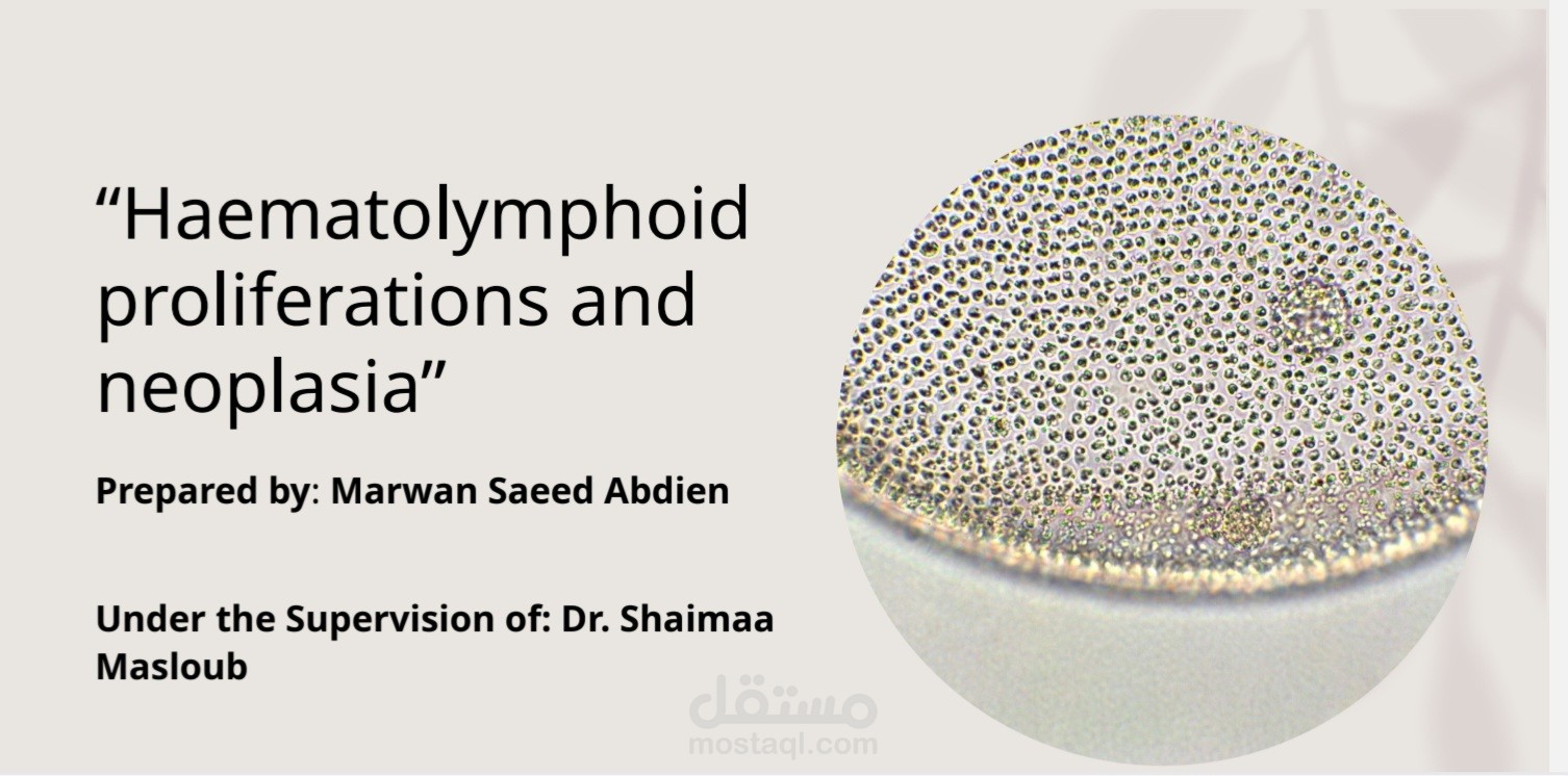 Haematolymphoid  proliferations and neoplasia