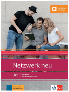 تدريس اللغه الالمانيه من كتاب معهد جوته الرسمي Deutsch lernen mit Netzwerk (A1 - A2)