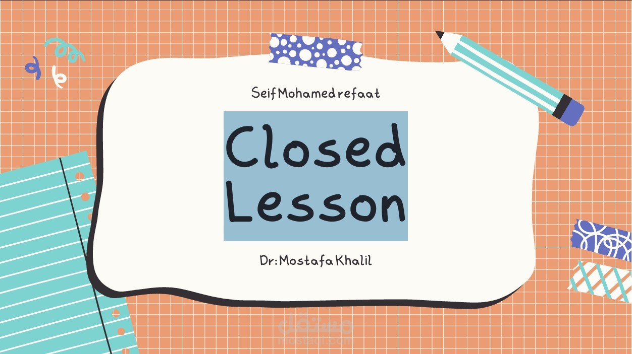Closed Lesson