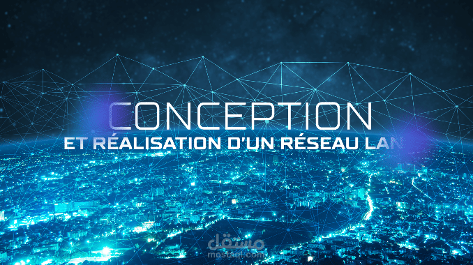 conception et réalisation d'un réseau lan