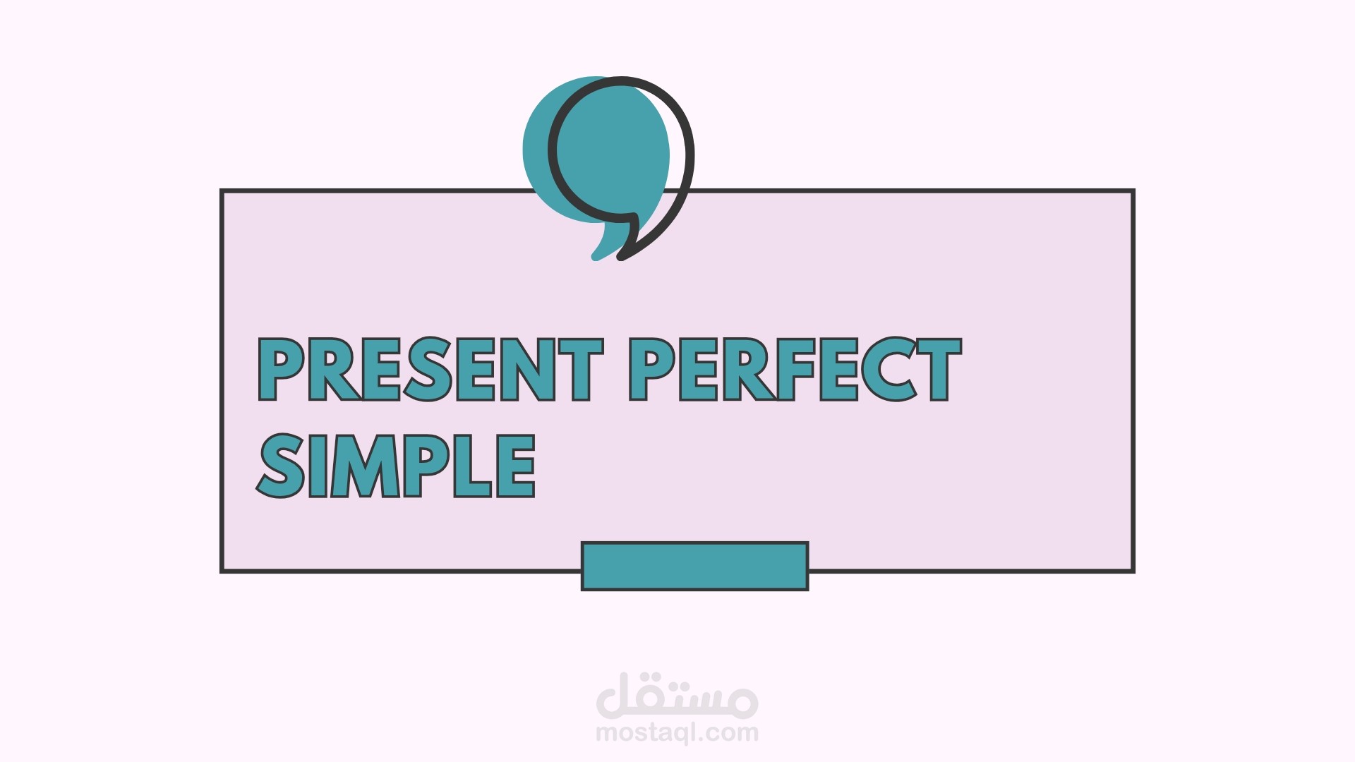 The Present Perfect Simple