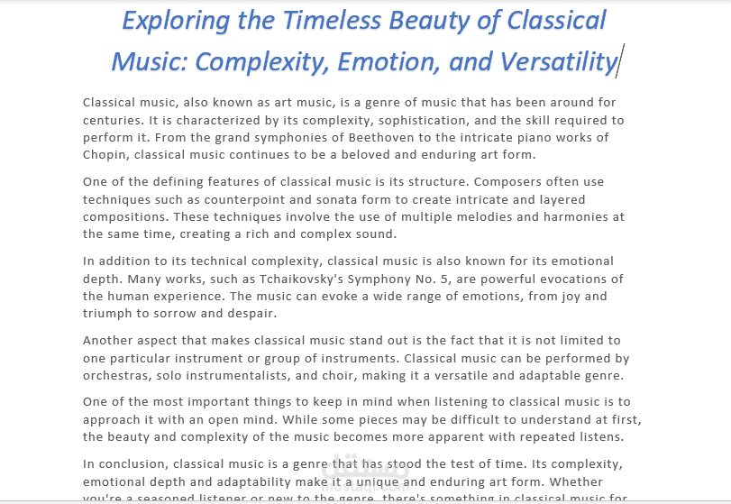 كتابة مقالة احترافية بجودة عالية باللغة الانجليزية بعنوان "Exploring the Timeless Beauty of Classical Music: Complexity, Emotion, and Versatility"