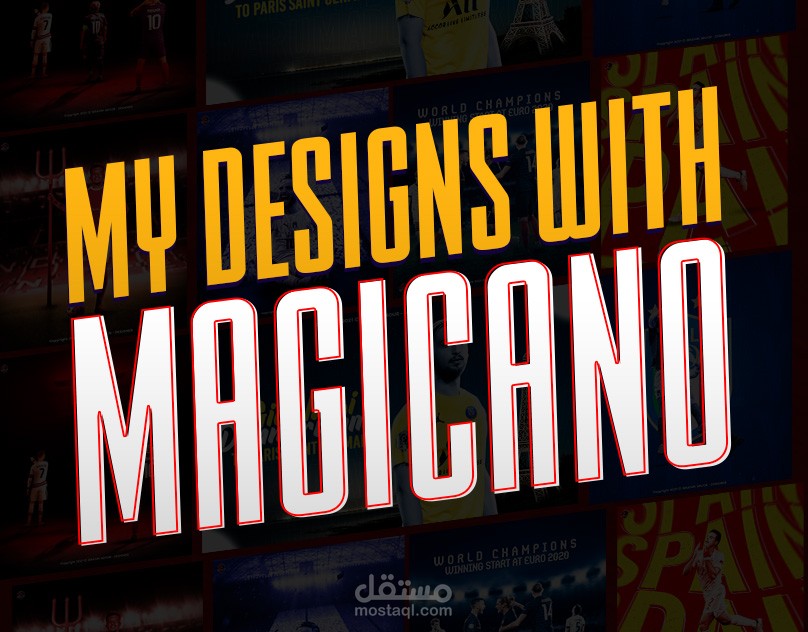 تصميماتي مع صفحة " ماجيكانو - Magicano " الرياضيـة  (بروجيكت كامل)
