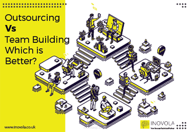 Outsourcing Vs Team Building Which is Better for your startup or project