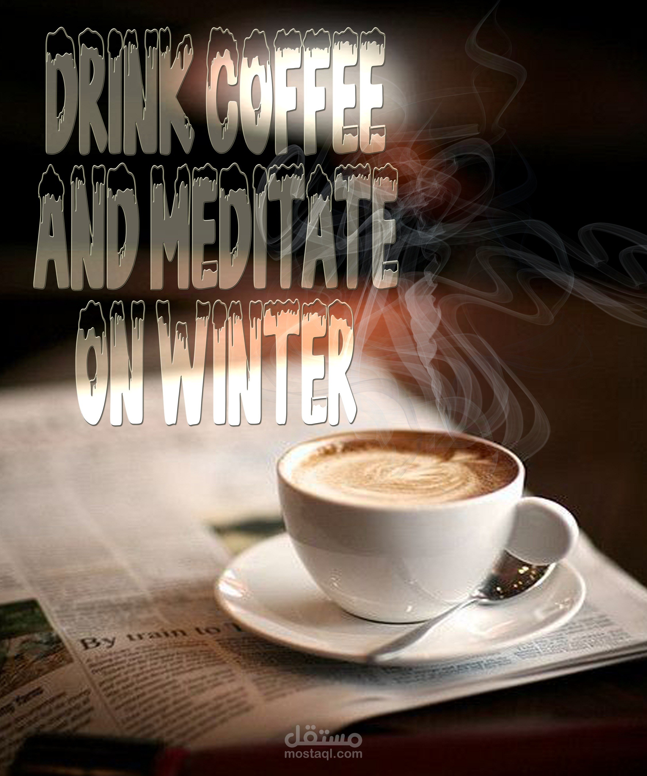 Drink coffee, and meditate on winter.اشرب القهوة، وتأمل في فصل الشتاء.
