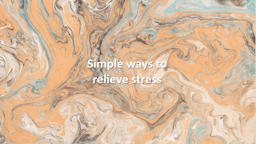 simple ways to rlease stress